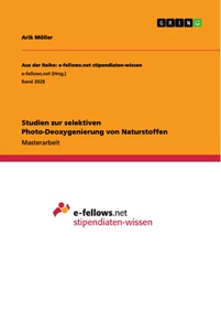 Titel: Studien zur selektiven Photo-Deoxygenierung von Naturstoffen
