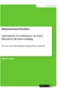 Titel: Assessment of consistency in water allocation decision making