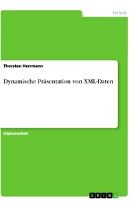 Titel: Dynamische Präsentation von XML-Daten