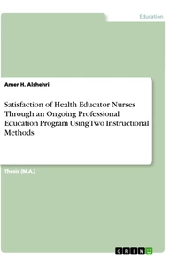Titel: Satisfaction of Health Educator Nurses Through an Ongoing Professional Education Program Using Two Instructional Methods