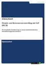 Titel: Projekt- und Ressourcencontrolling mit SAP BW/BI