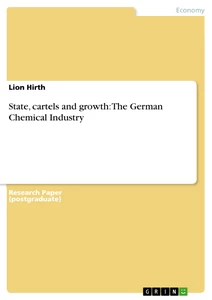 Titel: State, cartels and growth: The German Chemical Industry