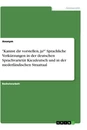 Titel: "Kannst dir vorstellen, ja?" Sprachliche Verkürzungen in der deutschen Sprachvarietät Kiezdeutsch und in der niederländischen Straattaal