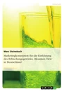 Titel: Marketingkonzeption für die Einführung des Erfrischungsgetränks 'Mountain Dew' in Deutschland