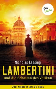 Titel: Lambertini und die Schatten des Vatikan