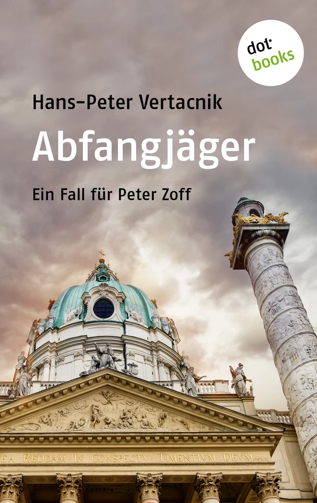 Titel: Abfangjäger: Ein Fall für Peter Zoff - Band 1
