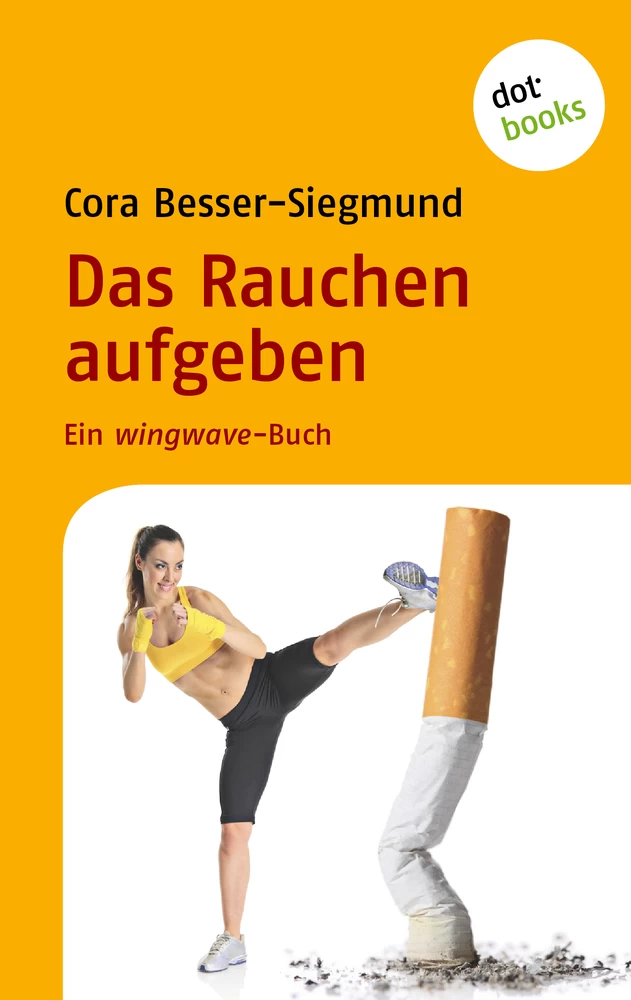 Titel: Das Rauchen aufgeben