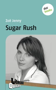 Titel: Sugar Rush - Literatur-Quickie
