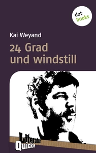 Titel: 24 Grad und windstill - Literatur-Quickie