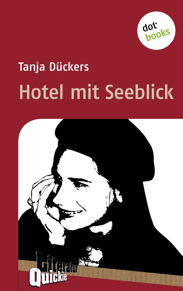 Titel: Hotel mit Seeblick - Literatur-Quickie