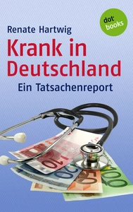 Titel: Krank in Deutschland