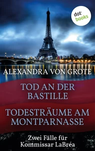 Titel: Todesträume am Montparnasse & Tod an der Bastille