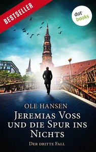 Titel: Jeremias Voss und die Spur ins Nichts - Der dritte Fall