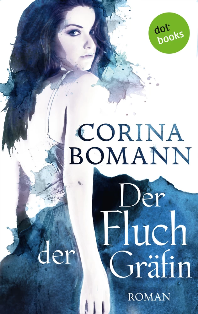 Titel: Der Fluch der Gräfin - Ein Romantic-Mystery-Roman: Band 1