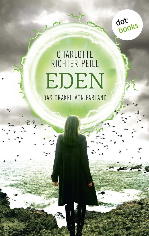 Titel: Das Orakel von Farland - Band 3: Eden