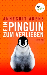 Titel: Ein Pinguin zum Verlieben
