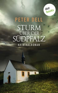 Titel: Sturm über der Südpfalz: Der zweite Fall für Philipp Sturm