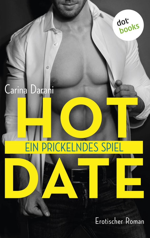 Titel: Hot Date - Ein prickelndes Spiel