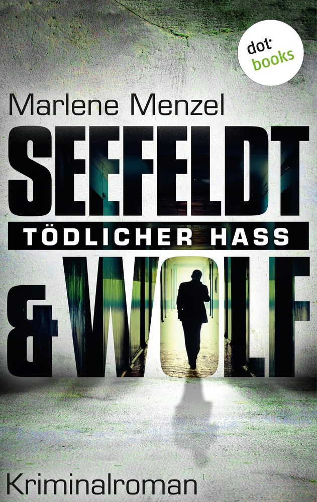 Titel: Seefeldt & Wolf - Tödlicher Hass