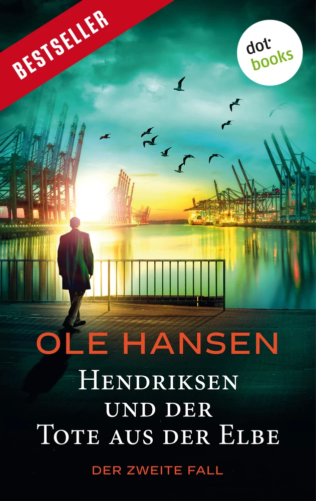 Titel: Hendriksen und der Tote aus der Elbe: Der zweite Fall