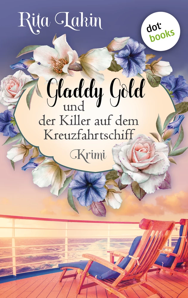 Titel: Gladdy Gold und der Killer auf dem Kreuzfahrtschiff: Band 2