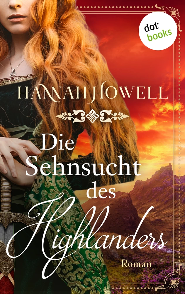 Titel: Die Sehnsucht des Highlanders - Highland Roses: Zweiter Roman