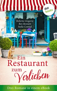 Titel: Ein Restaurant zum Verlieben: Drei Romane in einem eBook