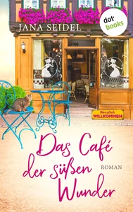 Titel: Das Café der süßen Wunder