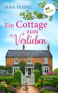 Titel: Ein Cottage zum Verlieben