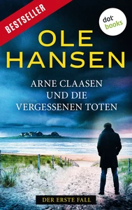 Titel: Arne Claasen und die vergessenen Toten