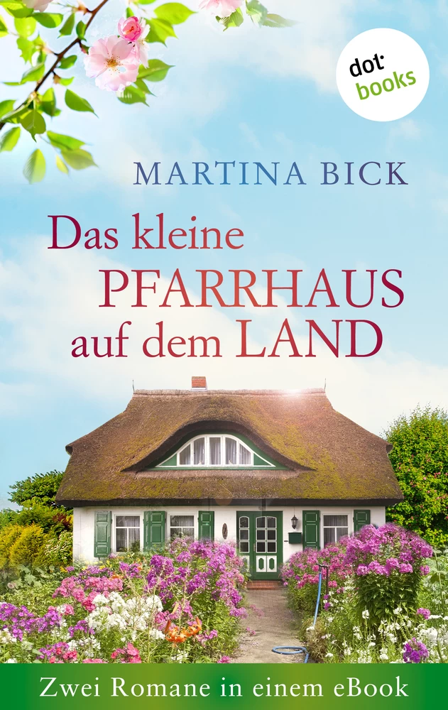 Titel: Das kleine Pfarrhaus auf dem Land: Zwei Romane in einem eBook