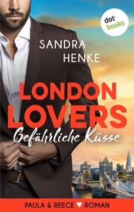 Titel: London Lovers - Gefährliche Küsse