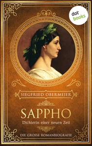 Titel: Sappho, Dichterin einer neuen Zeit