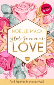 Titel: Hot Summer Love: Zwei Romane in einem eBook