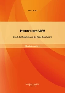Titel: Internet statt UKW: Bringt die Digitalisierung die Radio-Revolution?