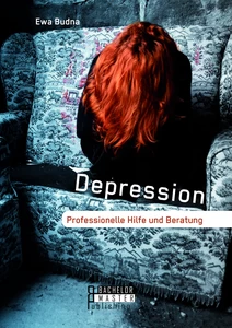 Titel: Depression: Professionelle Hilfe und Beratung