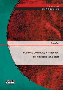 Titel: Business Continuity Management bei Finanzdienstleistern