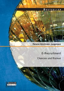 Titel: E-Recruitment: Chancen und Risiken