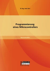 Titel: Programmierung eines Mikrocontrollers