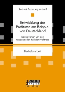 Titel: Entwicklung der Profitrate am Beispiel von Deutschland