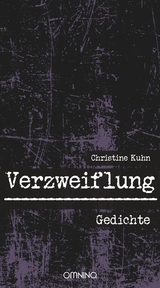 Verzweiflung: Gedichte. Ein Buch von Christine Kuhn ✝