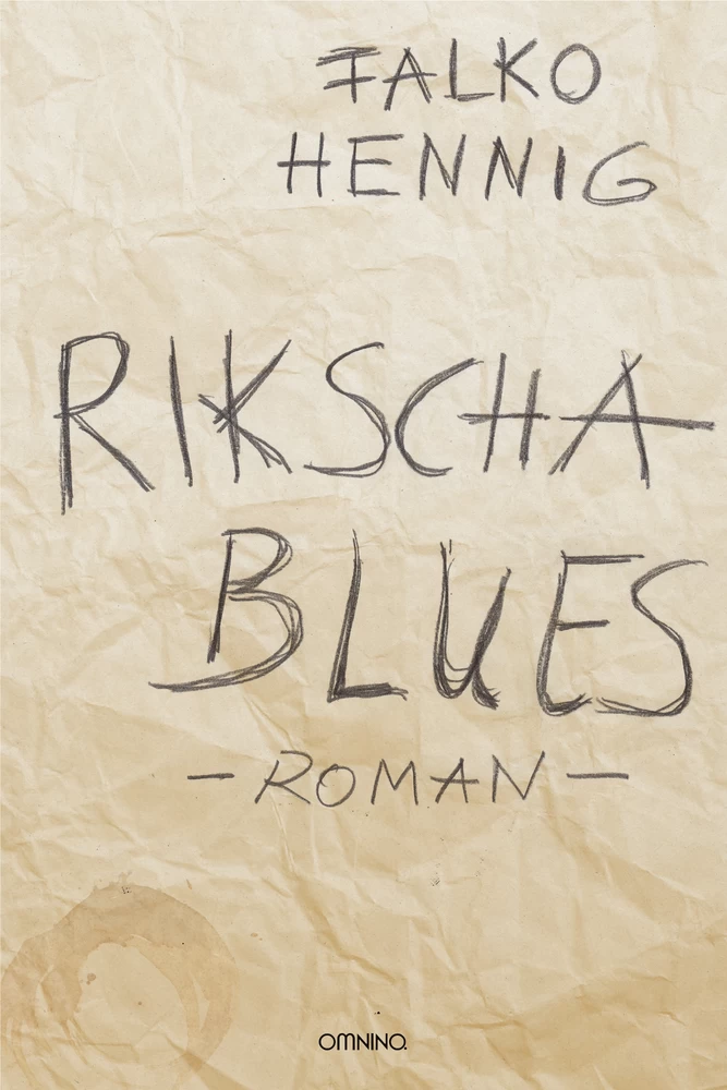 Rikscha Blues: Roman. Ein Buch von Falko Hennig