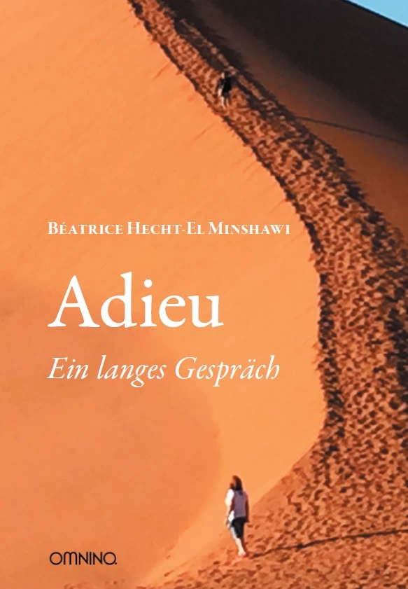 Adieu: Ein langes Gespräch. Ein Buch von Béatrice Hecht-El Minshawi