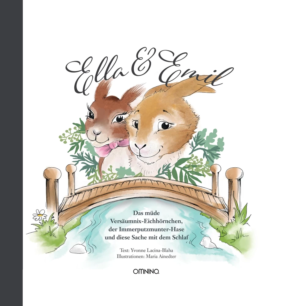 Ella & Emil - Das Einschlafbuch: Das müde Versäumnix-Eichhörnchen, der Immerputzmunter-Hase und diese Sache mit dem Schlaf. Ein Buch von Yvonne Lacina-Blaha