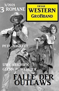 Titel: Falle der Outlaws: Western Großband 3/20201
