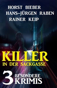 Titel: Killer in der Sackgasse: 3 besondere Krimis