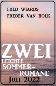 Titel: Zwei leichte Sommerromane Juli 2022