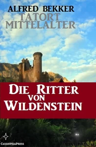 Titel: Die Ritter von Wildenstein