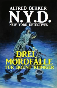 Titel: N.Y.D. - Drei Mordfälle für Bount Reiniger (New York Detectives)
