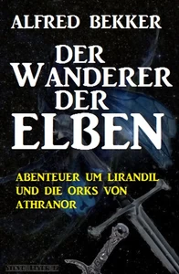 Titel: Der Wanderer der Elben
